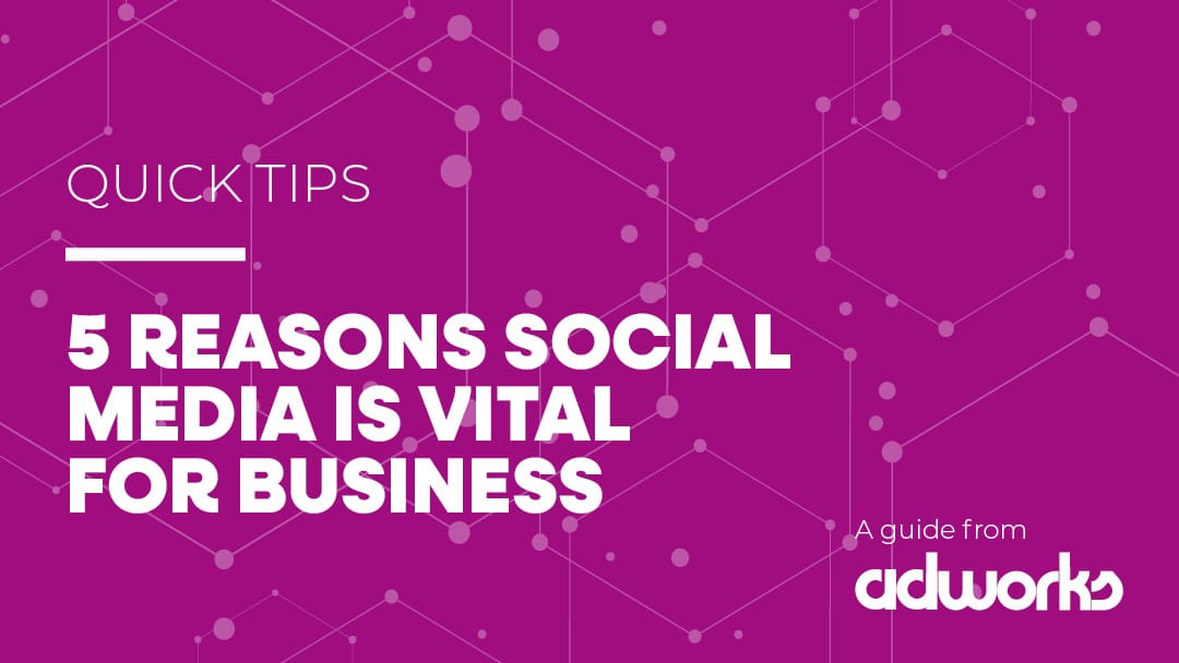 Top 5 Reasons Social Media is Vital for Business in 2026