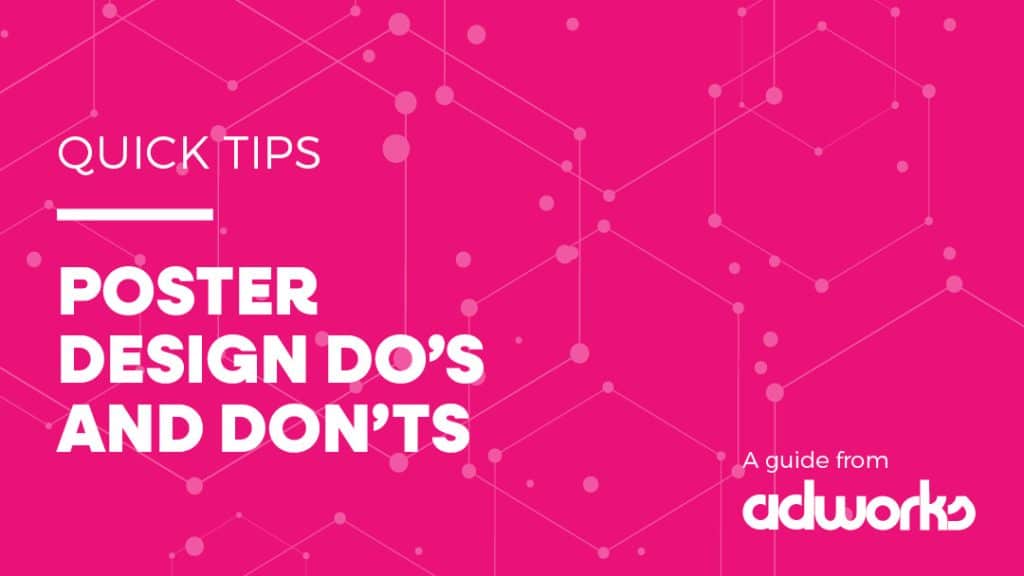 Quick Tips: Poster Design Do's and Don'ts