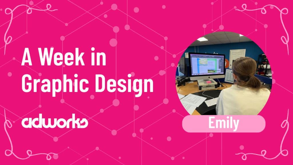 A week in Graphic Design - Emily's Work Experience